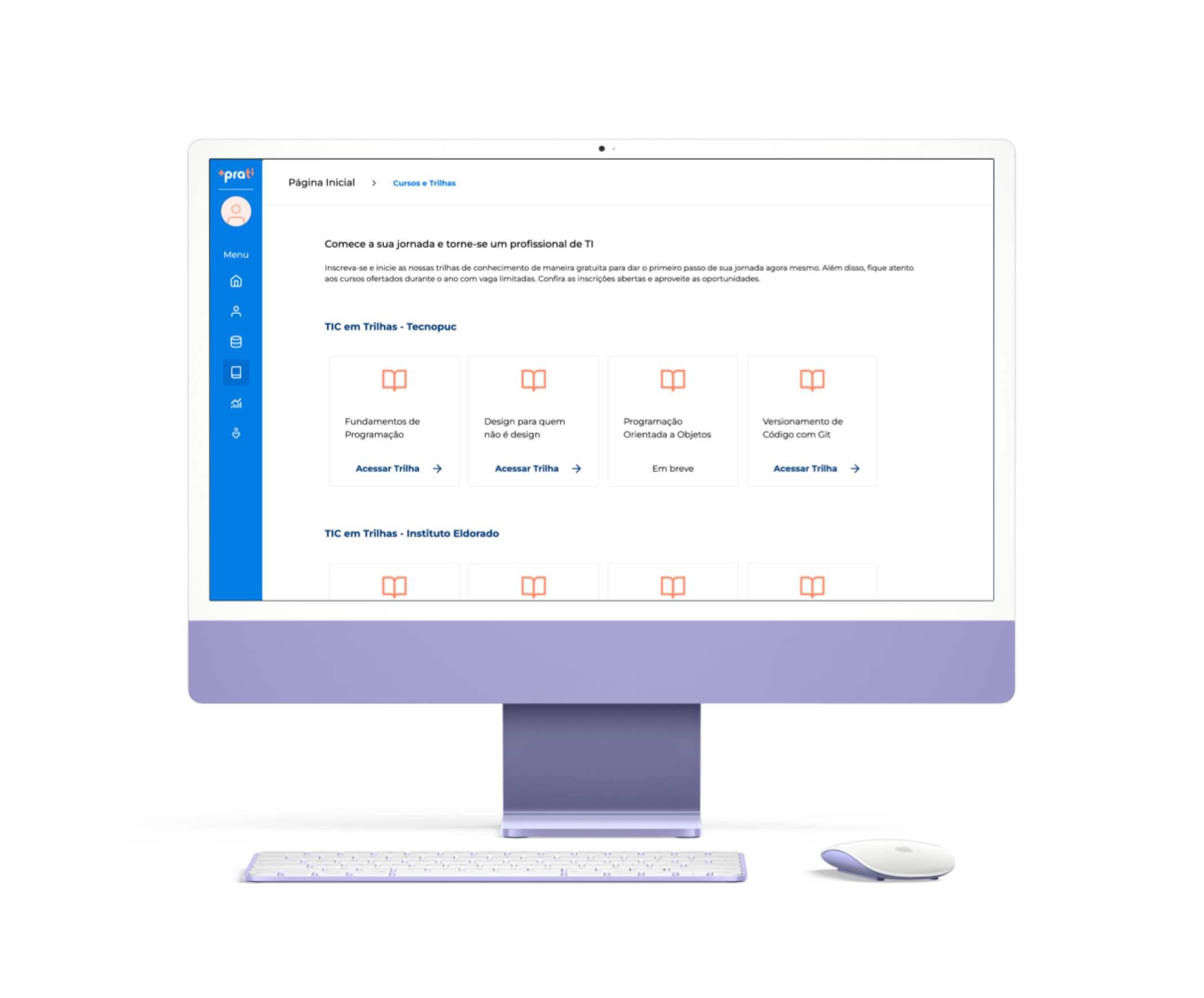 A imagem mostra um mockup de um computador, exibindo a tela de cursos e trilhas disponíveis na plataforma da +praTi. No centro da tela do computador, há uma interface moderna e amigável com diversas opções de cursos e trilhas de aprendizado listadas. Cada curso é representado por um cartão contendo o título e um ícone ilustrativo. O design é limpo e intuitivo, com uma paleta de cores que inclui azul, branco e laranja.